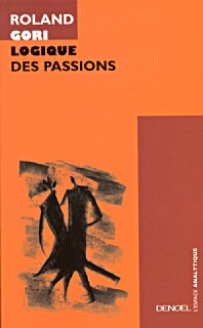 Libro Logique des passions Gori