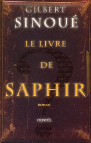 Könyv Le Livre de saphir Sinoué
