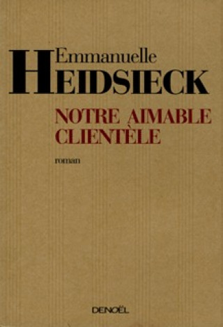Könyv Notre aimable clientèle Heidsieck