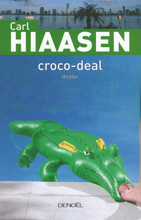 Kniha Croco-Deal Hiaasen