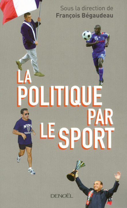 Kniha La Politique par le sport Bégaudeau
