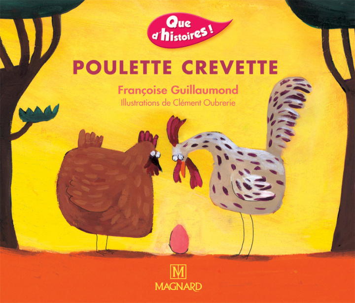 Βιβλίο Que d'histoires ! CP - Série 1 (2001) - Période 1 : album Poulette Crevette GUILLAUMOND