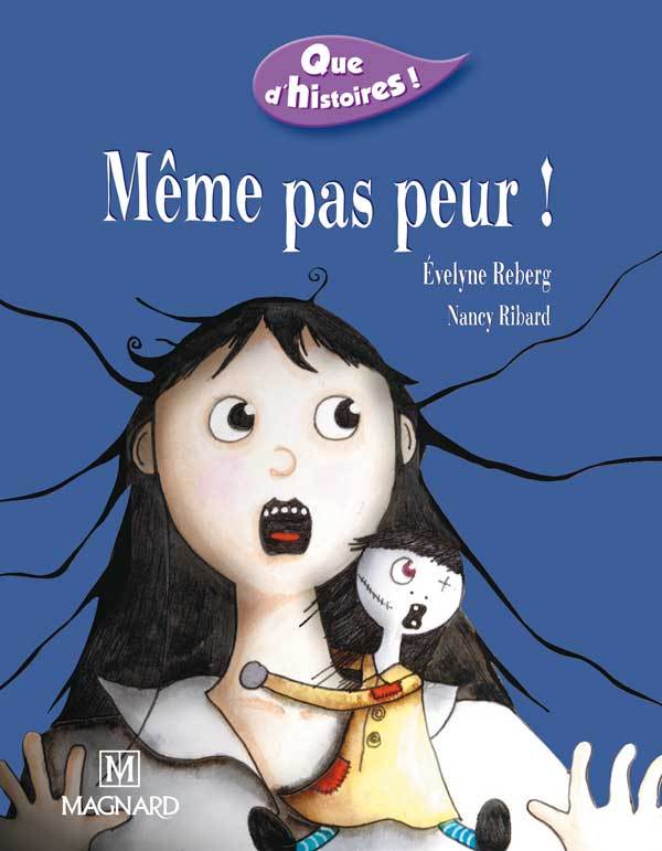 Knjiga Que d'histoires ! CE1 - Série 1 (2002) - Période 4 : Même pas peur ! RIMBERG
