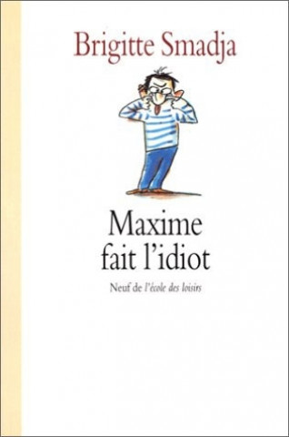 Knjiga maxime fait l idiot SMADJA