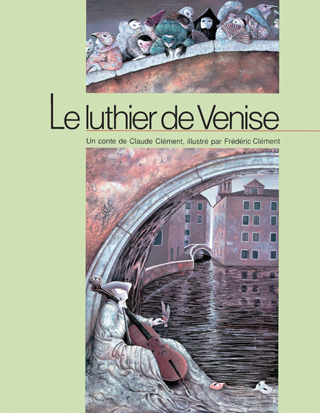 Book Luthier de venise (Le) CLEMENT FREDERIC / CLEMENT CLAUDE