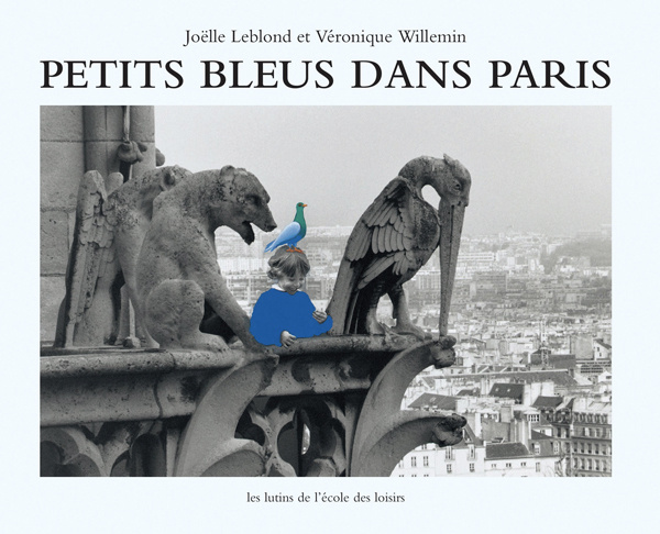 Knjiga petits bleus dans paris LEBLOND JOELLE / WILLEMIN VERONIQUE