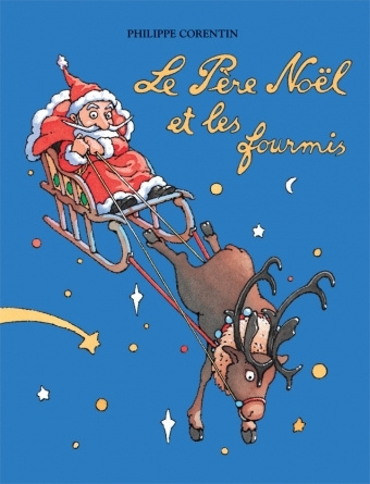Book Le Pere Noel et les fourmis CORENTIN