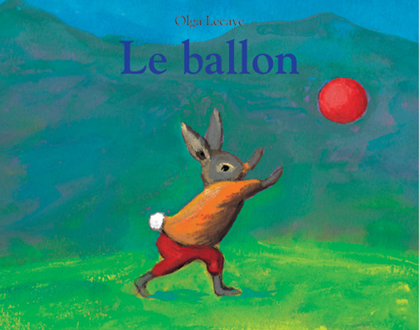 Knjiga Ballon (Le) LECAYE OLGA / SOLOTAREFF GREGOIRE