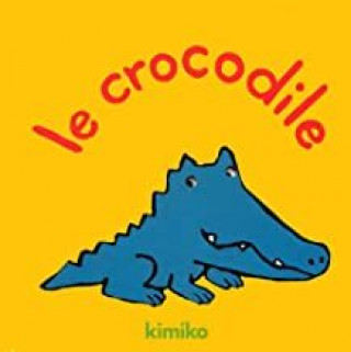 Knjiga Crocodile (Le) KIMIKO