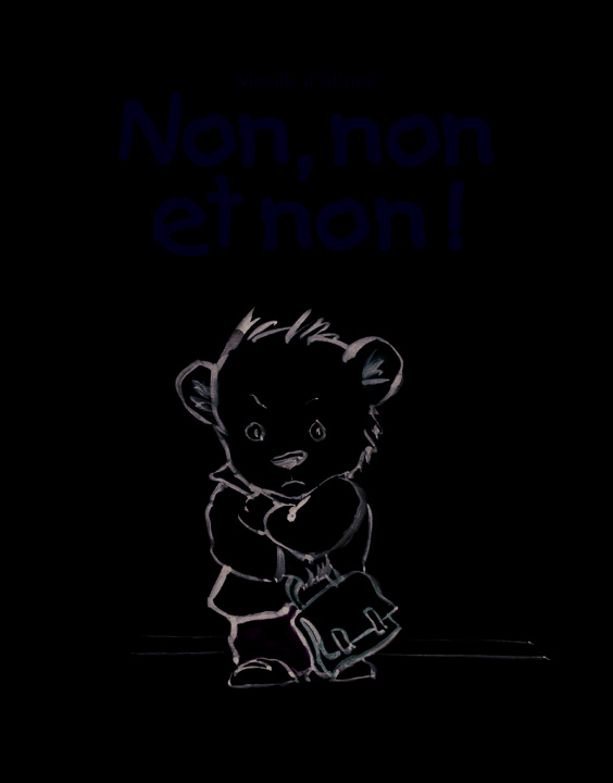 Kniha NON, NON ET NON ! D'ALLANCE