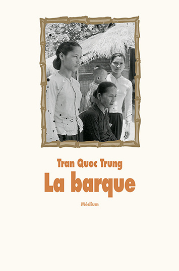 Knjiga Barque (La) TRAN QUOC TRUNG