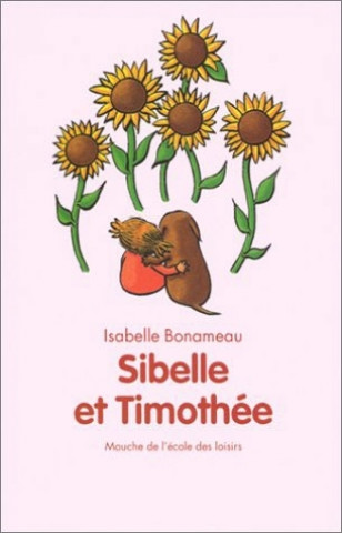 Knjiga sibelle et timothee BONAMEAU