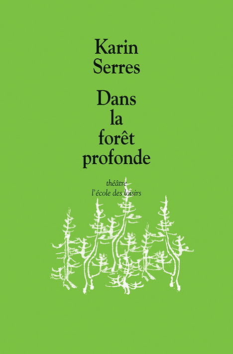 Knjiga dans la foret profonde SERRES KARIN