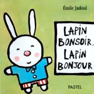 Buch lapin bonsoir lapin bonjour JADOUL EMILE
