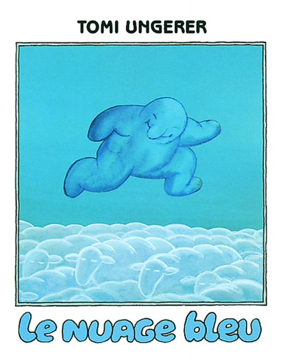 Knjiga LE NUAGE BLEU UNGERER