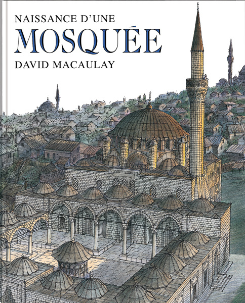 Knjiga naissance d une mosquee MACAULAY DAVID