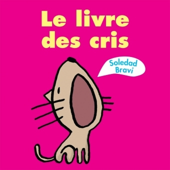 Книга Livre des cris (Le) BRAVI SOLEDAD