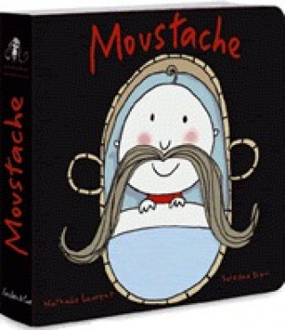 Knjiga moustache BRAVI SOLEDAD / LAURENT NATHALIE