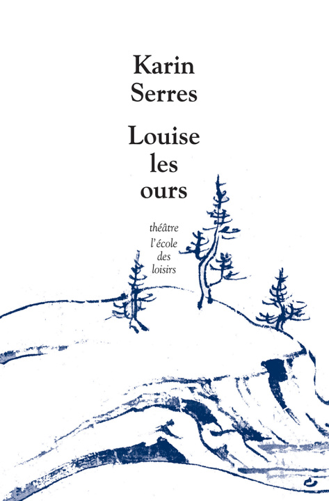 Βιβλίο louise les ours SERRES KARIN