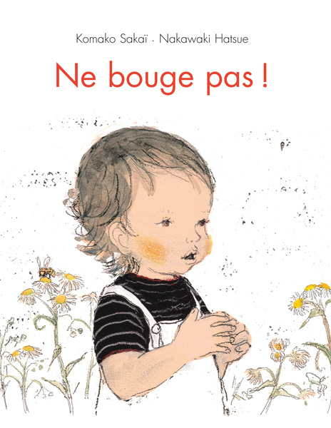 Knjiga ne bouge pas ! SAKAI KOMAKO / HATSUE NAKAWAKI