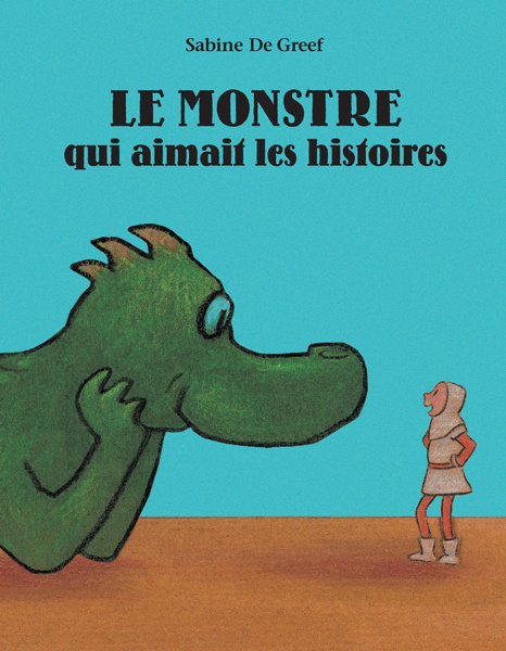Kniha Monstre qui aimait les histoires (Le) DE GREEF SABINE
