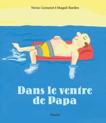 Buch dans le ventre de papa Norac