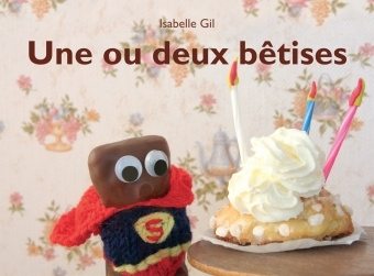 Knjiga Ou deux betises (Une) GIL