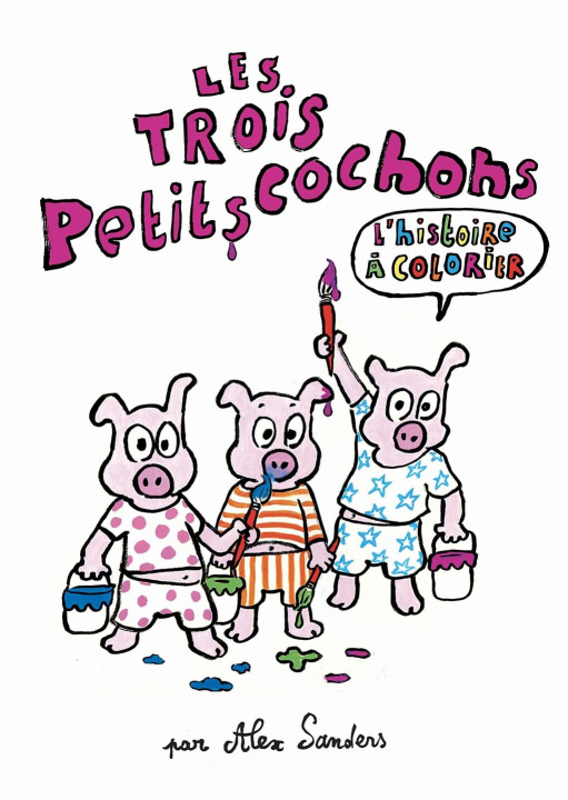 Buch Trois petits cochons (Les) SANDERS ALEX