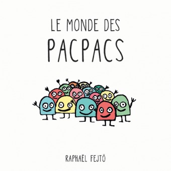 Książka Monde des pacpacs (Le) FEJTÖ