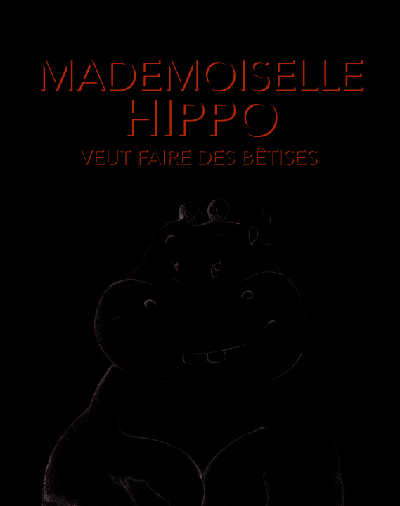 Kniha Mademoiselle Hippo veut faire des bêtises Jolibois