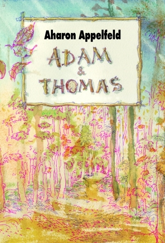 Knjiga adam et thomas Appelfeld aharon / dumas philippe / zenatti valerie