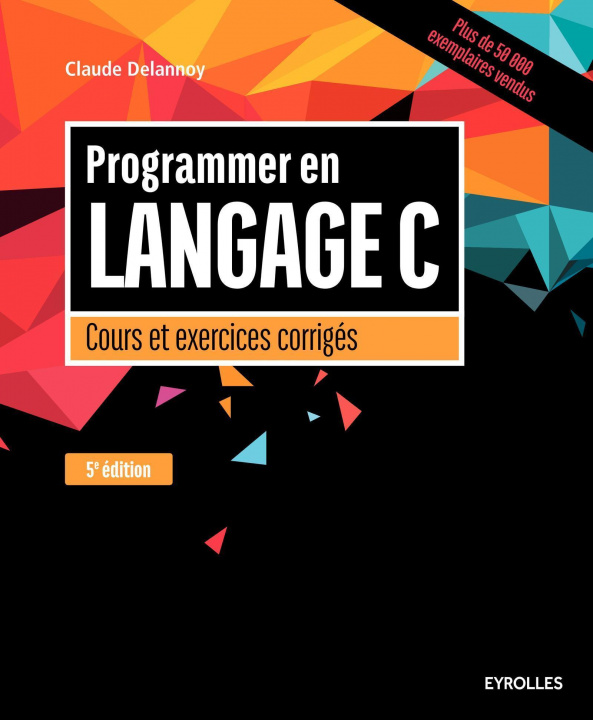 Knjiga Programmer en langage C, 5e édition Delannoy