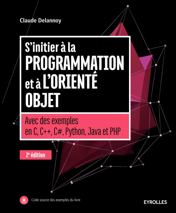 Livro S'initier à la programmation et à l'orienté objet Delannoy