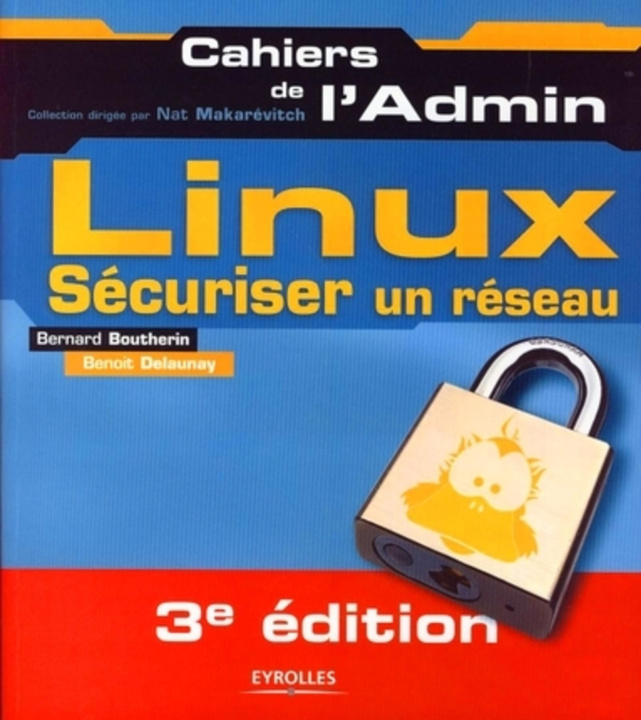 Knjiga Sécuriser un réseau Linux Delaunay