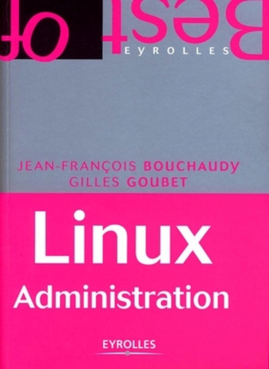 Knjiga Linux Administration Goubet