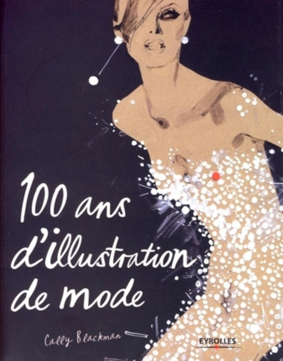 Книга 100 ans d'illustration de mode Blackman