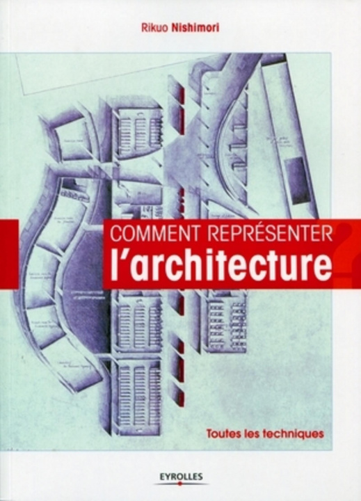 Knjiga Comment représenter l'architecture Nishimori