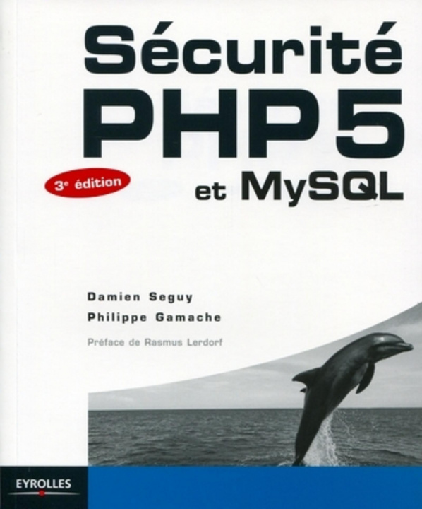 Book Sécurité PHP5 et MySQL Seguy