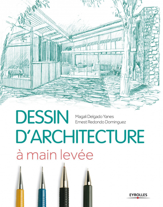 Könyv Le dessin d'architecture à main levée Redondo Dominguez