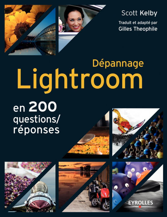Kniha Dépannage Lightroom en 200 questions/réponses Kelby