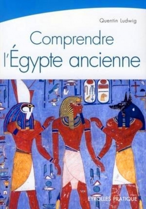 Knjiga Comprendre l'Egypte ancienne Ludwig