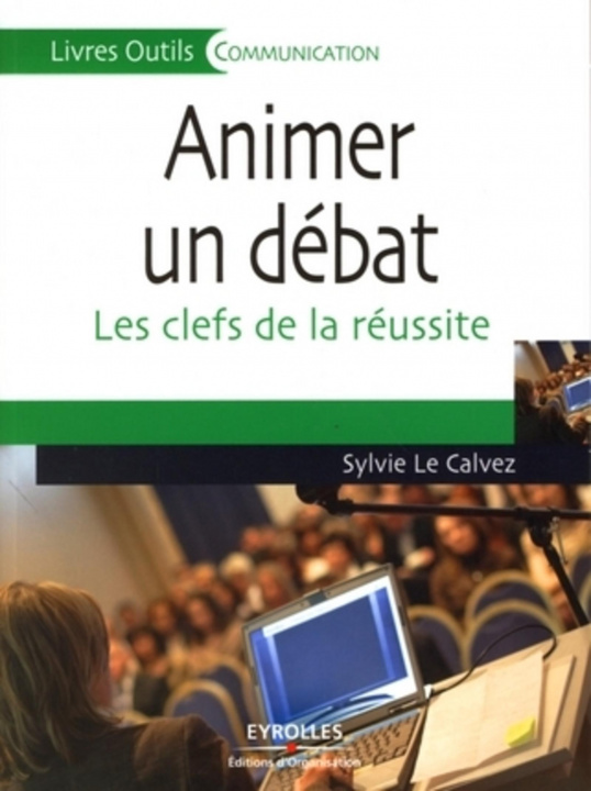 Kniha Animer un débat Le Calvez