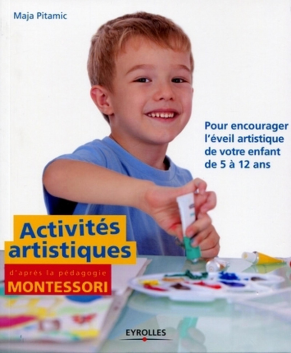 Kniha Activités artistiques d'après la pédagogie Montessori Pitamic