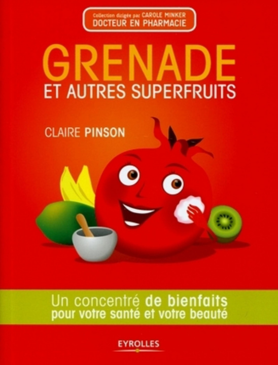 Kniha Grenade et autres superfruits Pinson