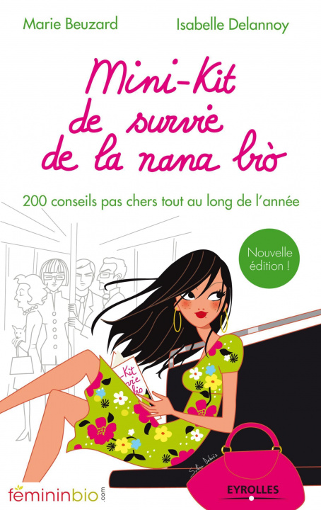 Könyv Mini-kit de survie de la nana bio Delannoy