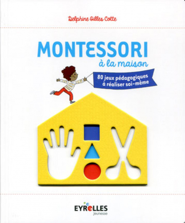 Kniha Montessori à la maison Gilles Cotte