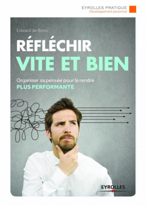 Knjiga Réfléchir vite et bien de Bono