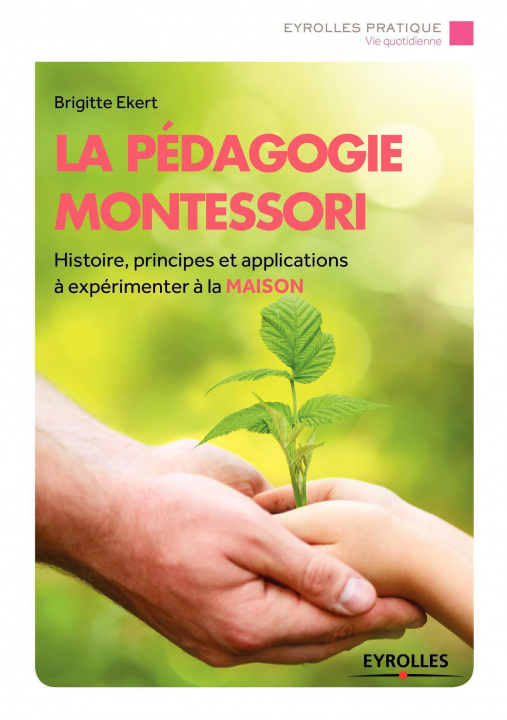 Kniha La pédagogie Montessori Ekert
