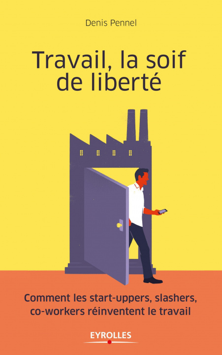 Buch Travail, la soif de liberté Pennel