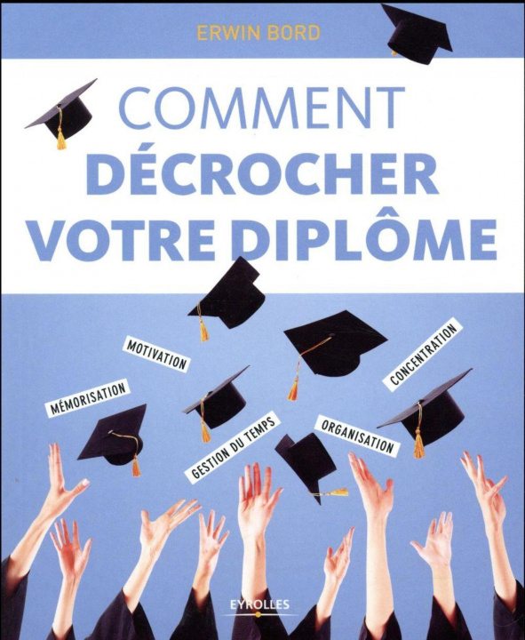 Libro Comment décrocher votre diplôme Bord